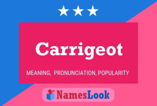 Carrigeot Name Poster