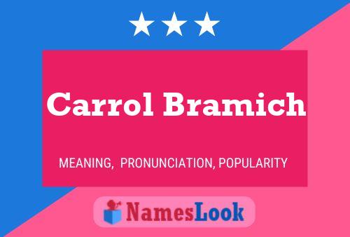 Carrol Bramich Name Poster