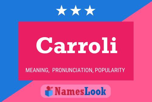 Carroli Name Poster