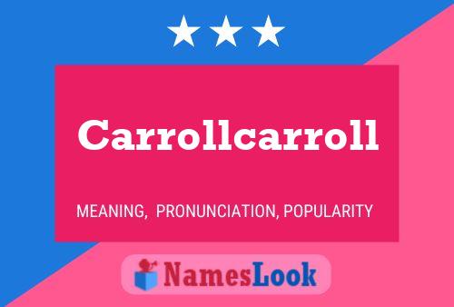 Carrollcarroll Name Poster