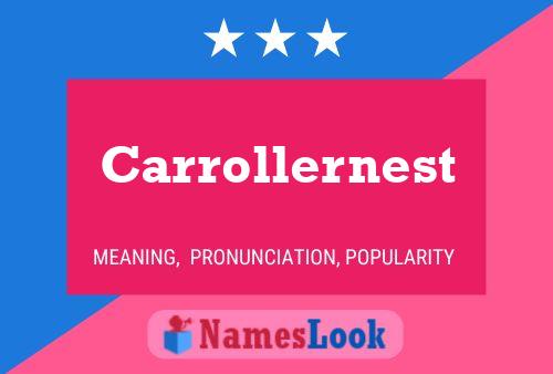 Carrollernest Name Poster