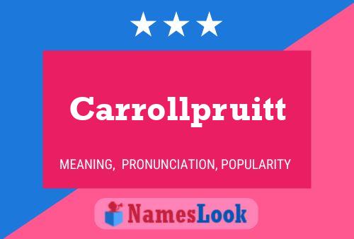 Carrollpruitt Name Poster