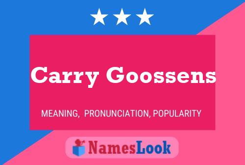 Carry Goossens Name Poster