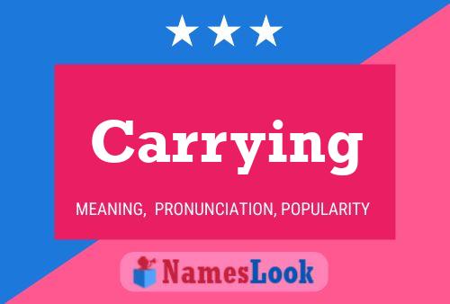 Carrying Name Poster