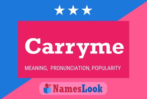 Carryme Name Poster