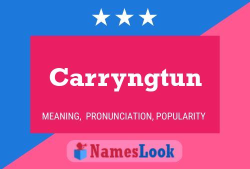 Carryngtun Name Poster