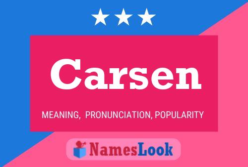 Carsen Name Poster