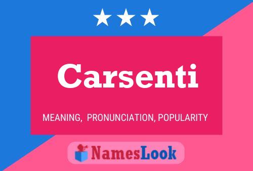 Carsenti Name Poster