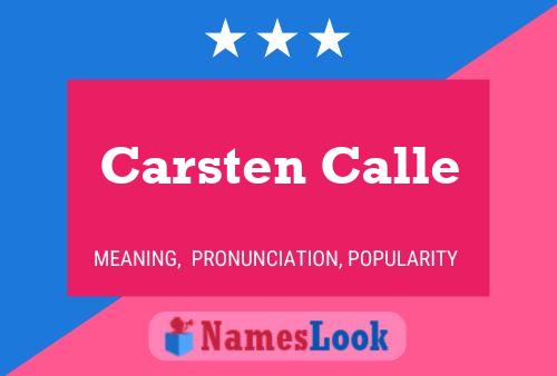 Carsten Calle Name Poster