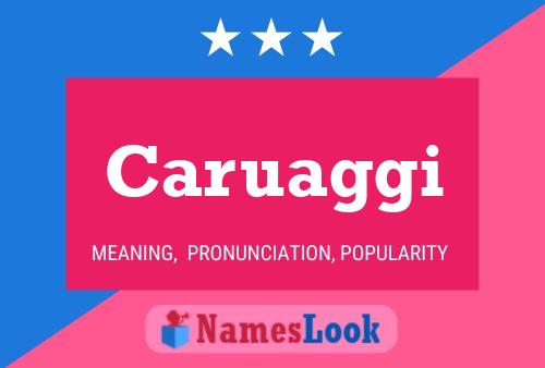 Caruaggi Name Poster