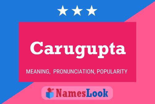 Carugupta Name Poster