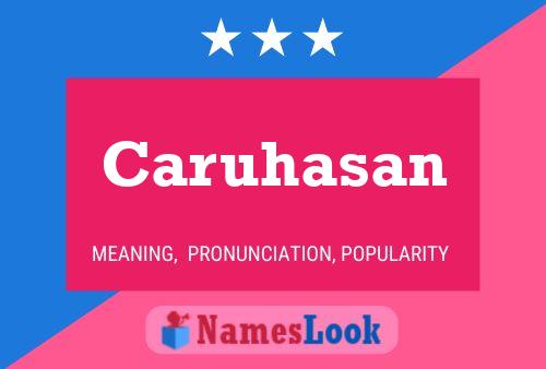 Caruhasan Name Poster