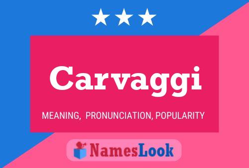 Carvaggi Name Poster