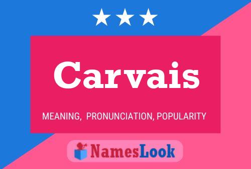 Carvais Name Poster