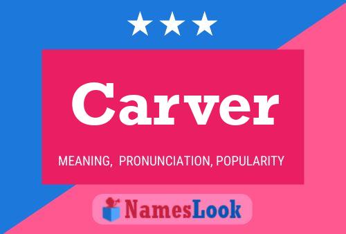 Carver Name Poster