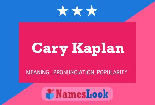 Cary Kaplan Name Poster