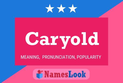 Caryold Name Poster