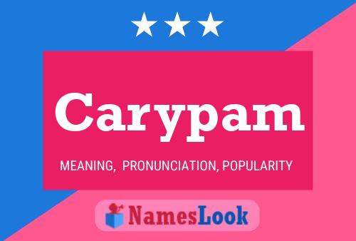 Carypam Name Poster