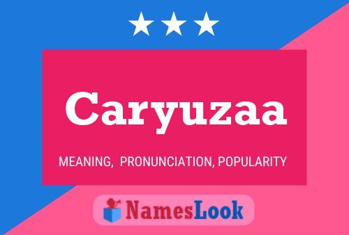 Caryuzaa Name Poster