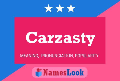 Carzasty Name Poster