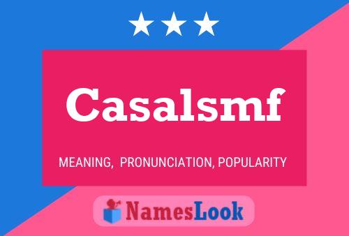 Casalsmf Name Poster