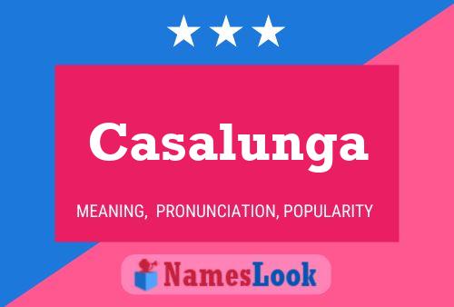 Casalunga Name Poster