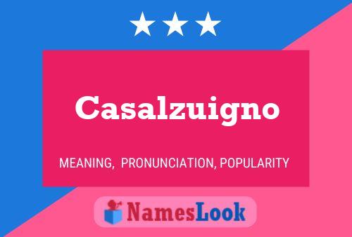 Casalzuigno Name Poster