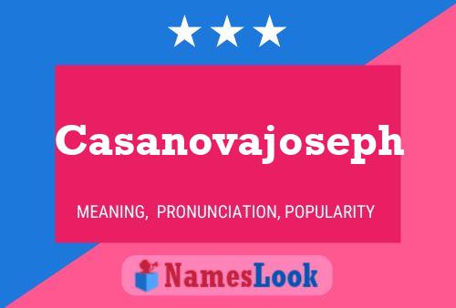 Casanovajoseph Name Poster