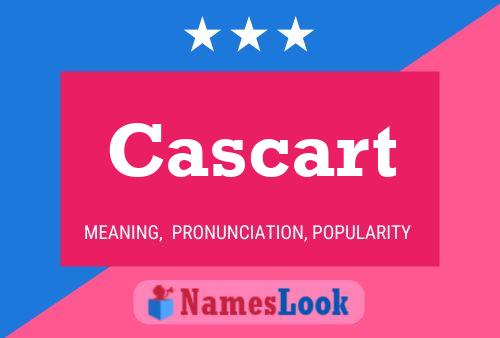 Cascart Name Poster