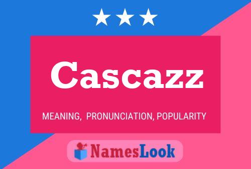 Cascazz Name Poster