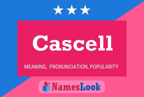 Cascell Name Poster