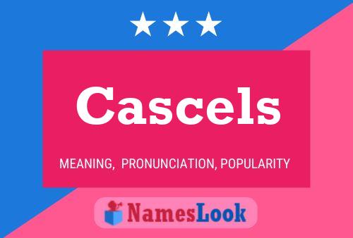 Cascels Name Poster