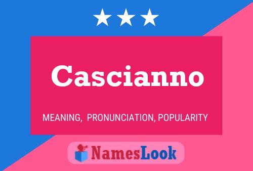 Cascianno Name Poster