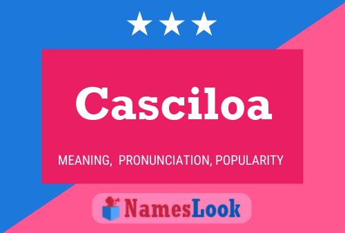 Casciloa Name Poster