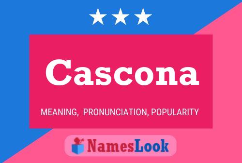 Cascona Name Poster