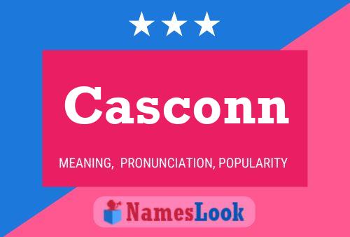 Casconn Name Poster