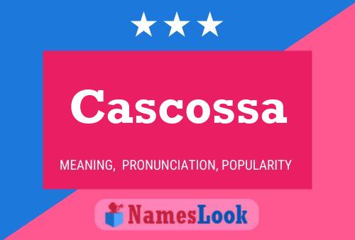 Cascossa Name Poster