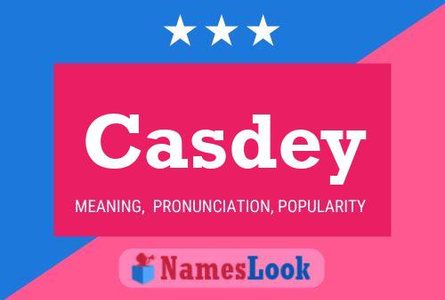 Casdey Name Poster