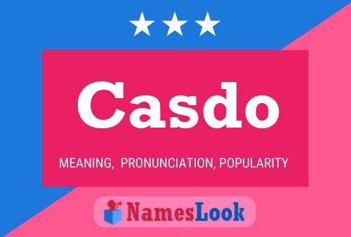 Casdo Name Poster