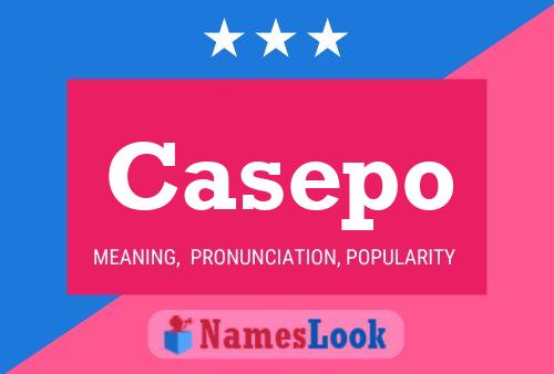 Casepo Name Poster