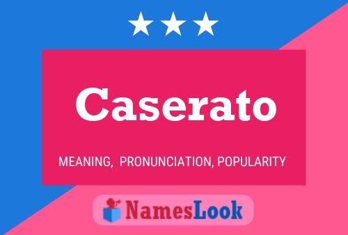 Caserato Name Poster