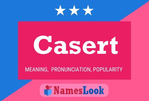 Casert Name Poster