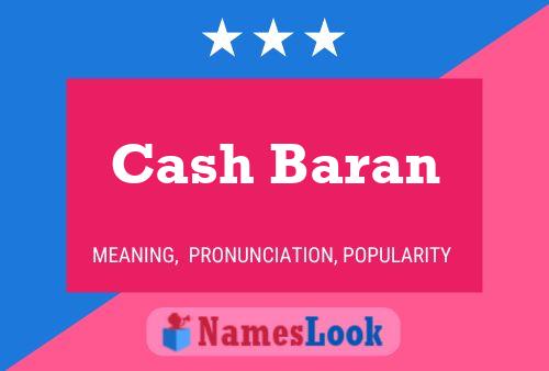 Cash Baran Name Poster