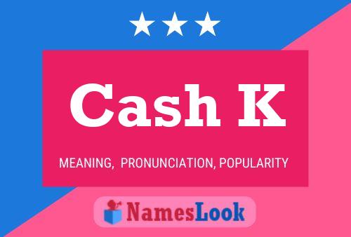 Cash K Name Poster