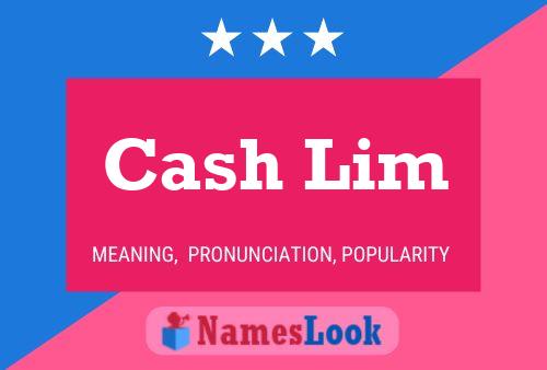 Cash Lim Name Poster