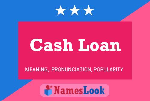 Cash Loan Name Poster