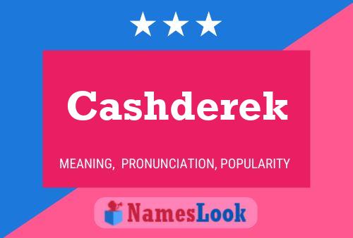 Cashderek Name Poster