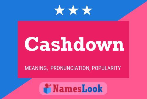 Cashdown Name Poster