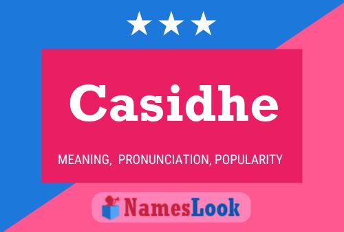 Casidhe Name Poster