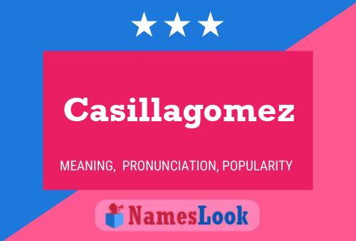 Casillagomez Name Poster